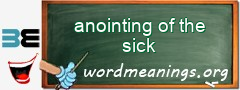 WordMeaning blackboard for anointing of the sick